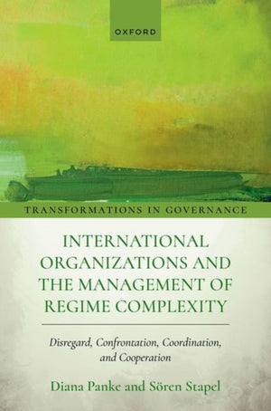 International Organizations and the Management of Regime Complexity