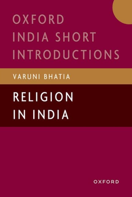 Book cover of: Religion in India. By: Varuni Bhatia