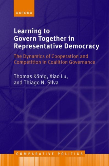 Book cover of: Learning to Govern Together in Representative Democracy. By: Thomas König