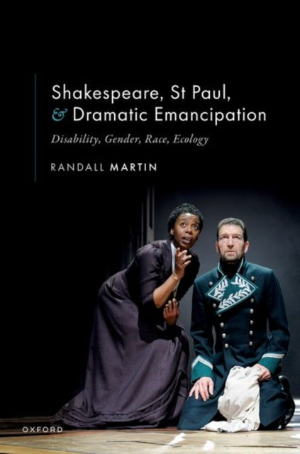 Book cover of: Shakespeare, St Paul, and Dramatic Emancipation