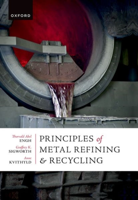 Principles of Metal Refining and Recycling