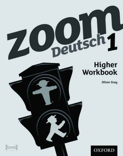 Book cover of: Zoom Deutsch 1 Higher Workbook (8 Pack)