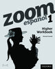 Book cover of: Zoom espanol 1 Higher Workbook (8 Pack). By: Vincent Everett