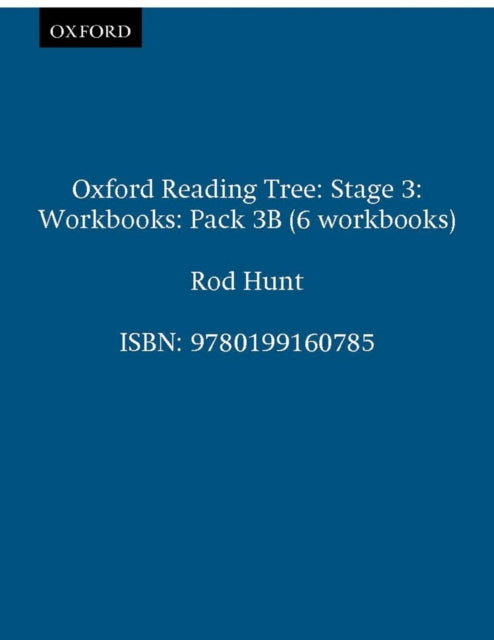 Book cover of: Oxford Reading Tree: Level 3: Workbooks: Pack 3B (6 workbooks). By: Roderick Hunt