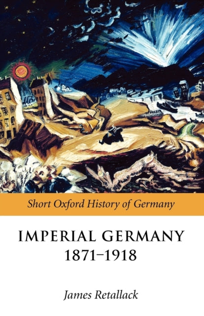 Book cover of: Imperial Germany 1871-1918