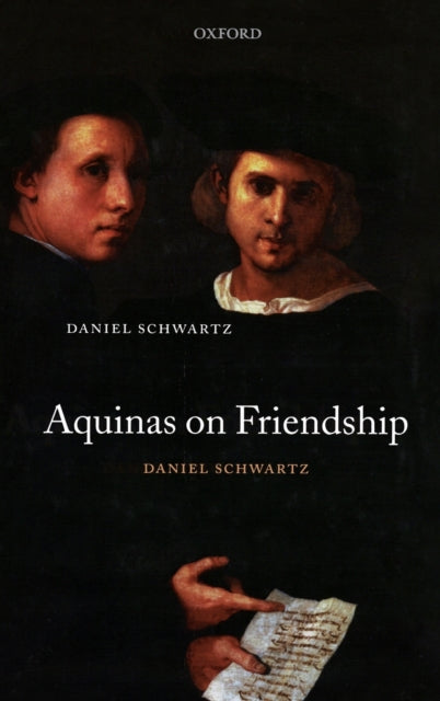 Book cover of: Aquinas on Friendship. By: Daniel Schwartz