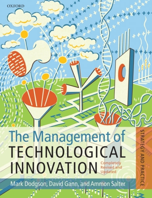 Book cover of: Management of Technological Innovation. By: Mark Dodgson