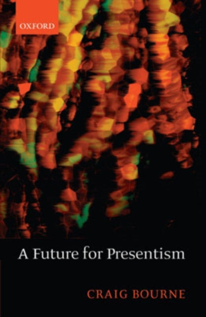 Book cover of: Future for Presentism. By: Craig Bourne