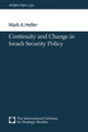 Book cover of: Continuity and Change in Israeli Security Policy. By: Mark A. Heller