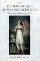 Book cover of: Making and Unmaking of Empires. By: P. J. Marshall