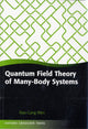 Book cover of: Quantum Field Theory of Many-Body Systems. By: Xiao-Gang Wen