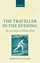 Book cover of: Traveller in the Evening. By: Paley, Morton D.