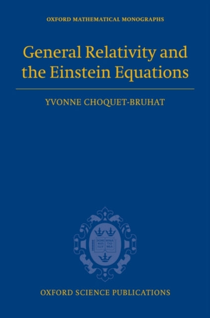 General Relativity and the Einstein Equations