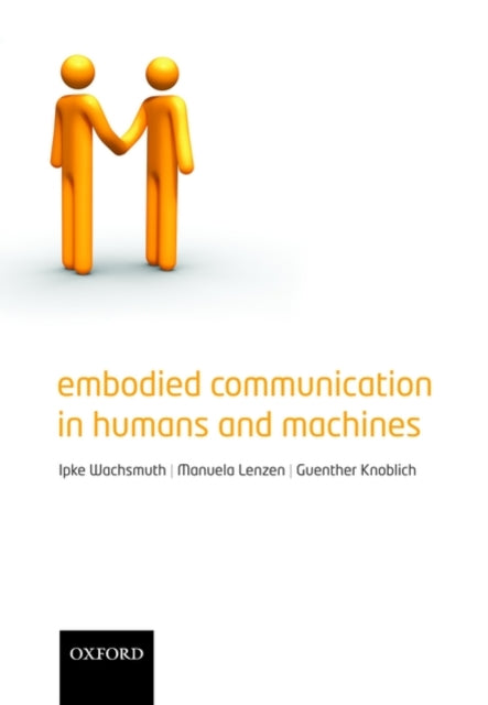 Book cover of: Embodied Communication in Humans and Machines