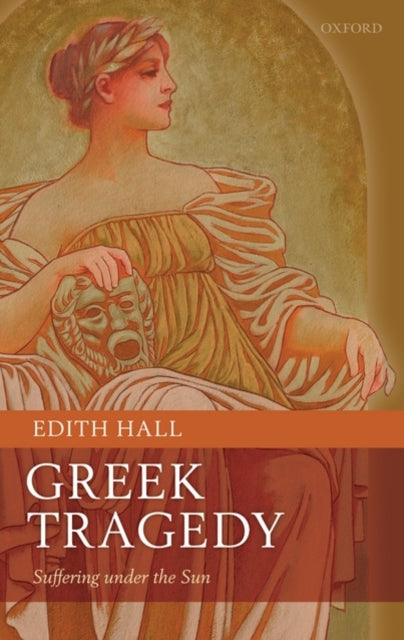 Book cover of: Greek Tragedy. By: Edith Hall