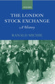 Book cover of: London Stock Exchange. By: Ranald C. Michie