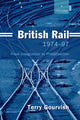 Book cover of: British Rail 1974-1997. By: Terry Gourvish