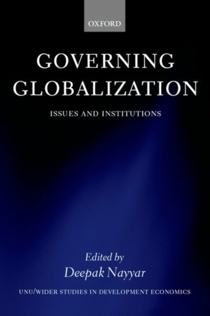 Book cover of: Governing Globalization. By: Deepak Nayyar
