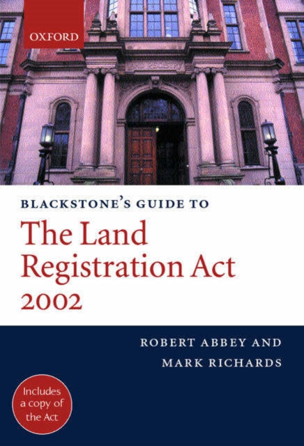 Book cover of: Blackstone's Guide to the Land Registration Act 2002