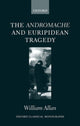 Book cover of: Andromache and Euripidean Tragedy. By: William Allan