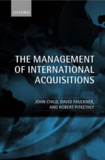 Book cover of: Management of International Acquisitions. By: John Child