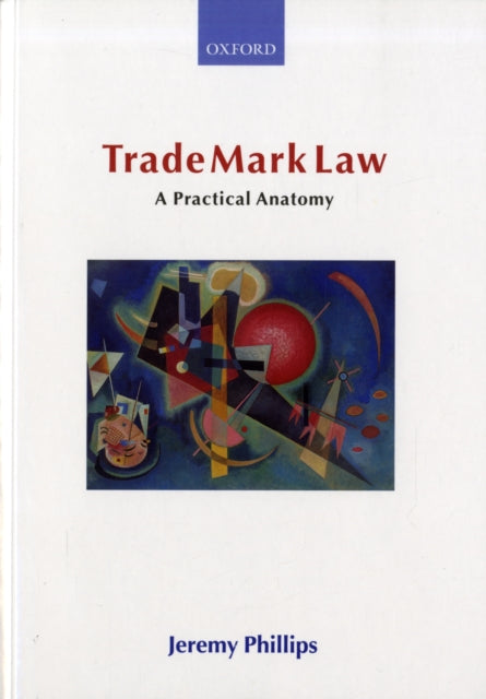 Book cover of: Trade Mark Law. By: Jeremy Phillips