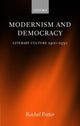 Book cover of: Modernism and Democracy. By: Rachel Potter