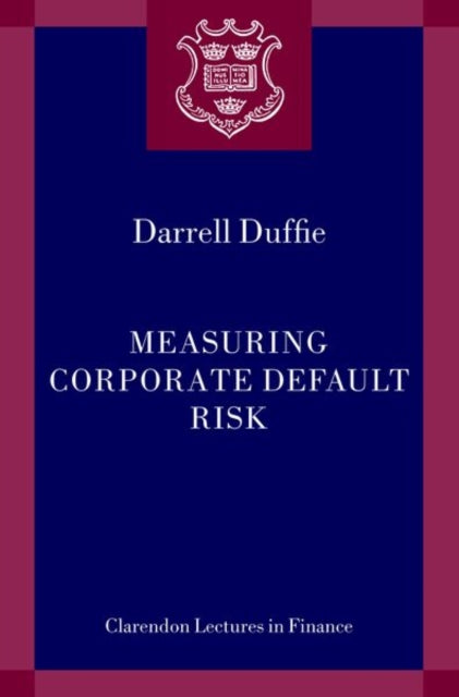 Book cover of: Measuring Corporate Default Risk. By: Darrell Duffie