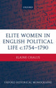 Book cover of: Elite Women in English Political Life c.1754-1790. By: Elaine Chalus