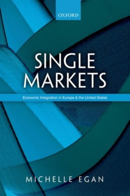 Book cover of: Single Markets. By: Michelle Egan