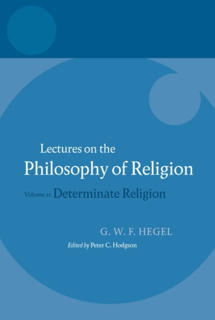 Hegel: Lectures on the Philosophy of Religion