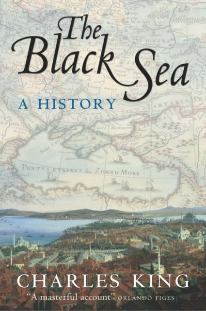 Book cover of: Black Sea. By: Charles King