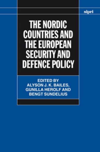 The Nordic Countries and the European Security and Defence Policy