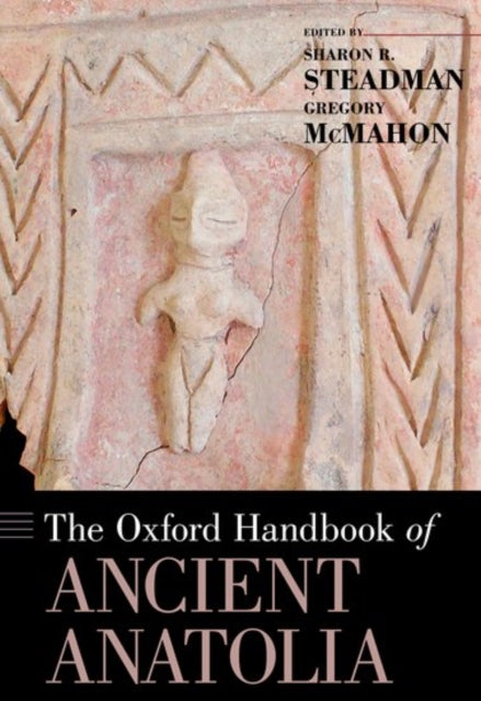 Book cover of: Oxford Handbook of Ancient Anatolia