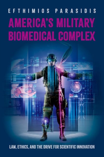 Book cover of: America's Military Biomedical Complex. By: Parasidis