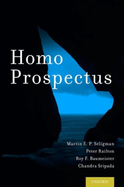 Book cover of: Homo Prospectus. By: Martin Elias Pete Seligman