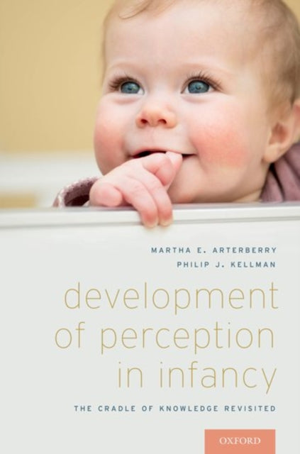 Book cover of: Development of Perception in Infancy. By: Martha E. Arterberry