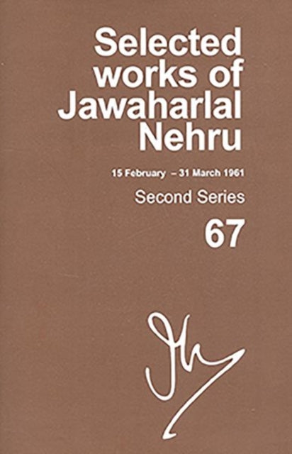 Book cover of: Selected Works of Jawaharlal Nehru, Second Series, Vol 67. By: Jawaharlal Nehru
