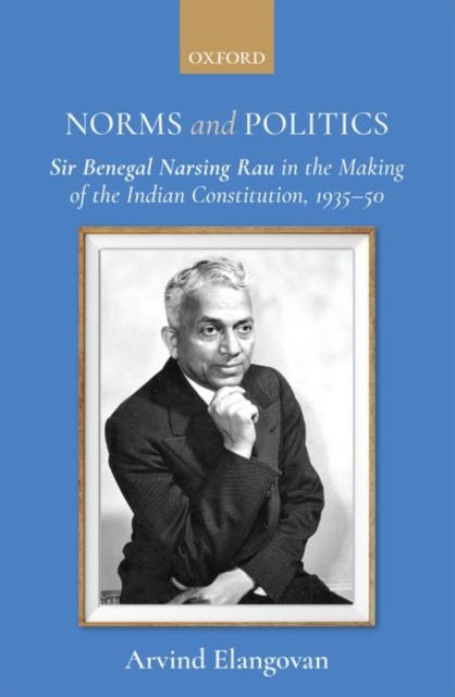 Book cover of: Norms and Politics. By: Arvind Elangovan