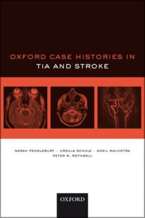 Oxford Case Histories in TIA and Stroke