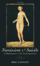 Book cover of: Narcissism and Suicide in Shakespeare and his Contemporaries