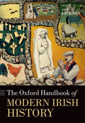 Oxford Handbook of Modern Irish History