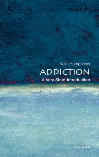 Book cover of: Addiction. By: Keith Humphreys