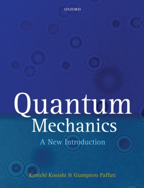 Book cover of: Quantum Mechanics. By: Kenichi Konishi