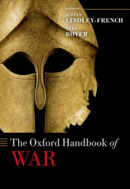 Book cover of: Oxford Handbook of War. By: Julian Lindley-French