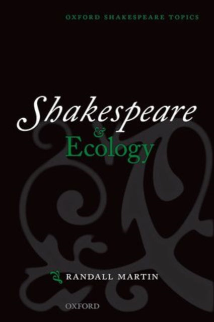 Book cover of: Shakespeare and Ecology. By: Randall Martin