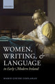 Book cover of: Women, Writing, and Language in Early Modern Ireland. By: Marie-Louise Coolahan