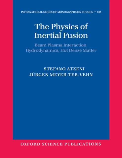 Book cover of: Physics of Inertial Fusion