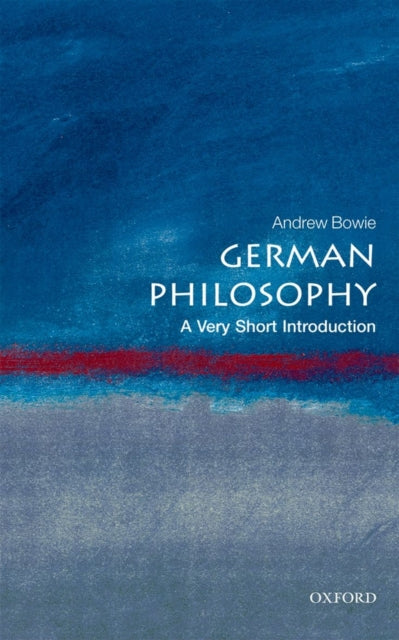 Book cover of: German Philosophy. By: Andrew Bowie