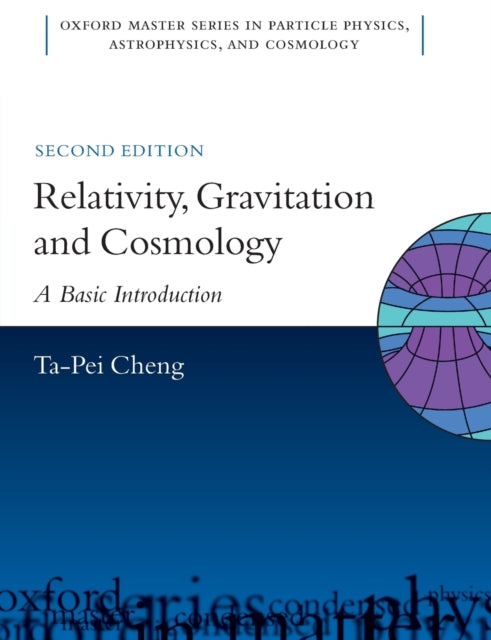 Book cover of: Relativity, Gravitation and Cosmology. By: Ta-Pei Cheng